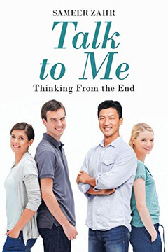 Talk To Me : Thinking From the End - 9781951933814