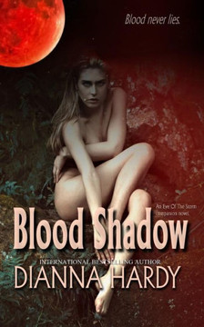 Blood Shadow: An Eye Of The Storm Companion Novel (Blood Never Lies)