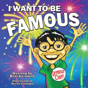 I Want To Be Famous!