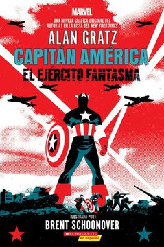 Capitán América: El Ejército Fantasma (Captain America: The Ghost Army) (Capitán América / Captain America) (Spanish Edition)