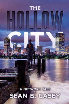 The Hollow City (A Network Tale)