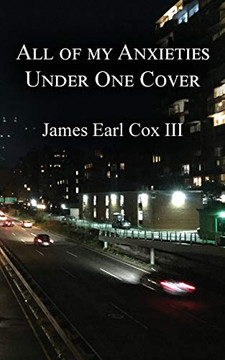 All Of My Anxieties Under One Cover - 9781736505137 All Of My Anxieties Under One Cover - 9781736505137