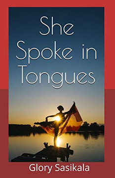 She Spoke in Tongues She Spoke in Tongues