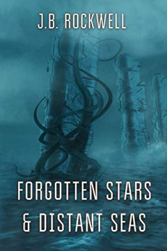 Forgotten Stars & Distant Seas Forgotten Stars & Distant Seas