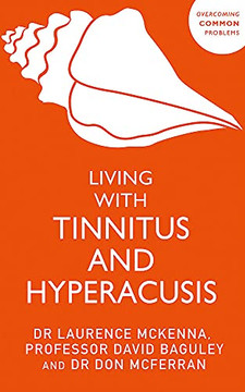 Living With Tinnitus And Hyperacusis Living With Tinnitus And Hyperacusis