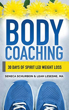 Body Coaching : Losing Weight Through Positive Self-Talk