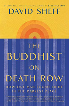 The Buddhist on Death Row: How One Man Found Light in the Darkest Place The Buddhist on Death Row: How One Man Found Light in the Darkest Place