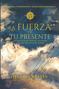La fuerza de tu presente