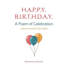 Happy Birthday: A Poem Of Celebration
