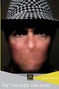Het masker van huid (Het Verzameld Werk van Jack Vance) (Dutch Edition) Het masker van huid (Het Verzameld Werk van Jack Vance) (Dutch Edition)