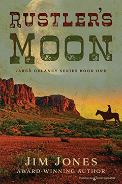 RustlerÆs Moon (Jared Delaney Series) RustlerÆs Moon (Jared Delaney Series)