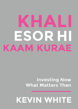 Only God Works: (Nagese) Investing Now What Matters Then Only God Works: (Nagese) Investing Now What Matters Then