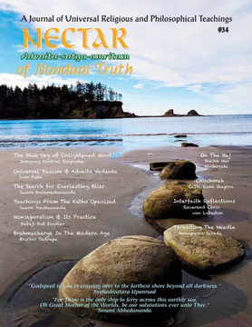 Nectar Of Non-Dual Truth #34 : A Journal Of Universal Religious And Philosophical Teachings