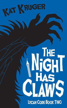 The Night Has Claws (Lycan Code)