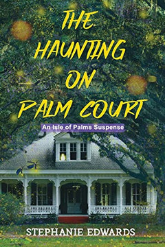 The Haunting On Palm Court: An Isle Of Palms Suspense, Book #1