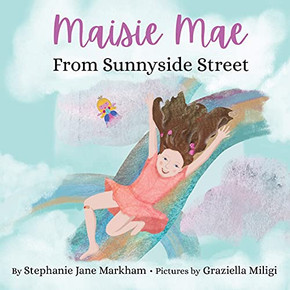 Maisie Mae From Sunnyside Street Maisie Mae From Sunnyside Street