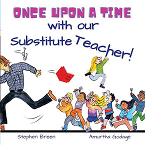 Once Upon A Time With Our Substitute Teacher! Once Upon A Time With Our Substitute Teacher!