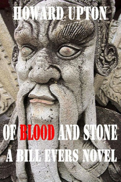 Of Blood And Stone : A Bill Evers Novel Of Blood And Stone : A Bill Evers Novel