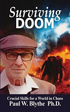 Surviving Doom : Crucial Skills For A World In Chaos