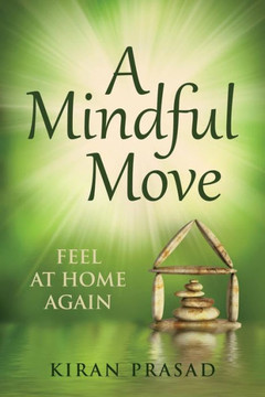 A Mindful Move: Feel At Home Again