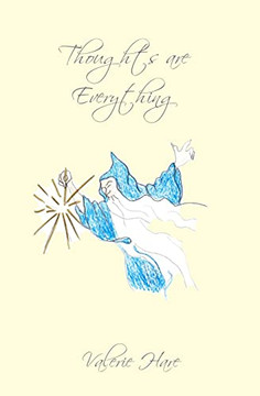 Thoughts Are Everything: Make Sure Yours Are Good Ones - 9781919640808