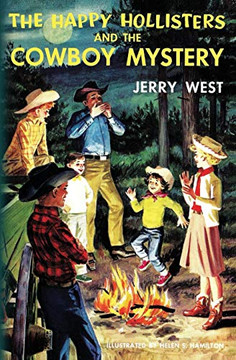 The Happy Hollisters and the Cowboy Mystery The Happy Hollisters and the Cowboy Mystery