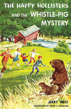 The Happy Hollisters And The Whistle-Pig Mystery The Happy Hollisters And The Whistle-Pig Mystery