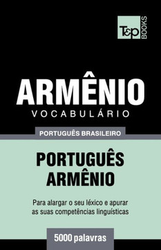 Vocabulário Português Brasileiro-Armênio - 5000 Palavras