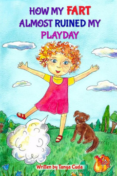 How my fart almost ruined my playday How my fart almost ruined my playday