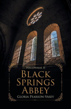 Black Springs Abbey: Hallowmas 2 Black Springs Abbey: Hallowmas 2