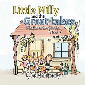Little Milly and the Great Lakes: Marj and the Medal Little Milly and the Great Lakes: Marj and the Medal