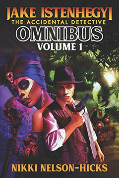 Jake Istenhegyi: The Accidental Detective Omnibus Volume 1 Jake Istenhegyi: The Accidental Detective Omnibus Volume 1