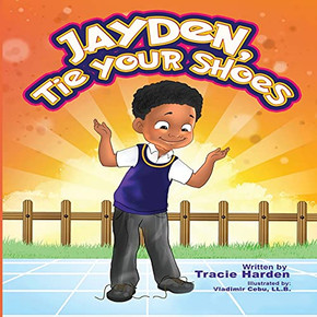 Jayden, Tie Your Shoes! Jayden, Tie Your Shoes!