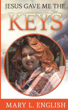 Jesus gave me the keys Jesus gave me the keys