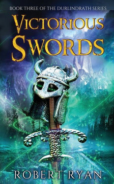 Victorious Swords (The Durlindrath Series)