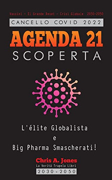 Cancello Covid 2022 - Agenda 21 Scoperta: L'Élite Globalista E Big Pharma Smascherati! - Vaccini - Il Grande Reset - Crisi Globale 2030-2050