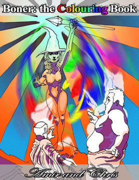 Boner: The Colouring Book: Witches Get Stitches (Infinity Boner)