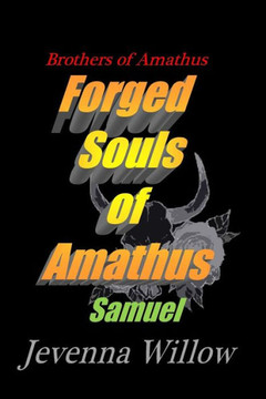 Forged Souls of Amathus: Samuel (Brothers of Amathus)