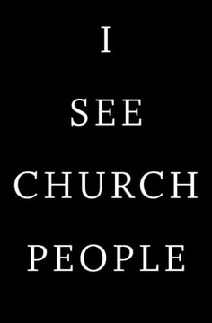 I See Church People