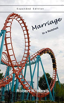 Marriage in a Nutshell Expanded Edition : Proverbs and Commentaries About Marriage