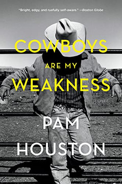 Cowboys Are My Weakness: Stories