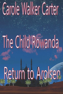 The Child Rowanda, Return To Arolsen