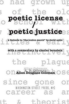 poetic license / poetic justice: a footnote to the london march by david antin, with a commentary by charles bernstein poetic license / poetic justice: a footnote to the london march by david antin, with a commentary by charles bernstein