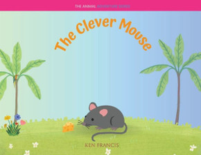 The Clever Mouse (Animal Adventure)