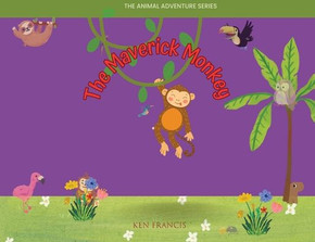 The Maverick Monkey (Animal Adventure)