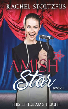 Amish Star - Book 1 (This Little Amish Light)