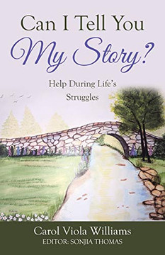 Can I Tell You My Story?: Help During Life's Struggles - Paperback Can I Tell You My Story?: Help During Life's Struggles - Paperback