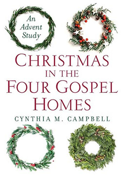 Christmas In The Four Gospel Homes: An Advent Study
