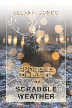 Scrabble Weather : Montana Rising