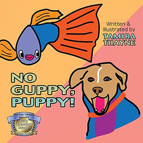 No Guppy, Puppy! No Guppy, Puppy!
